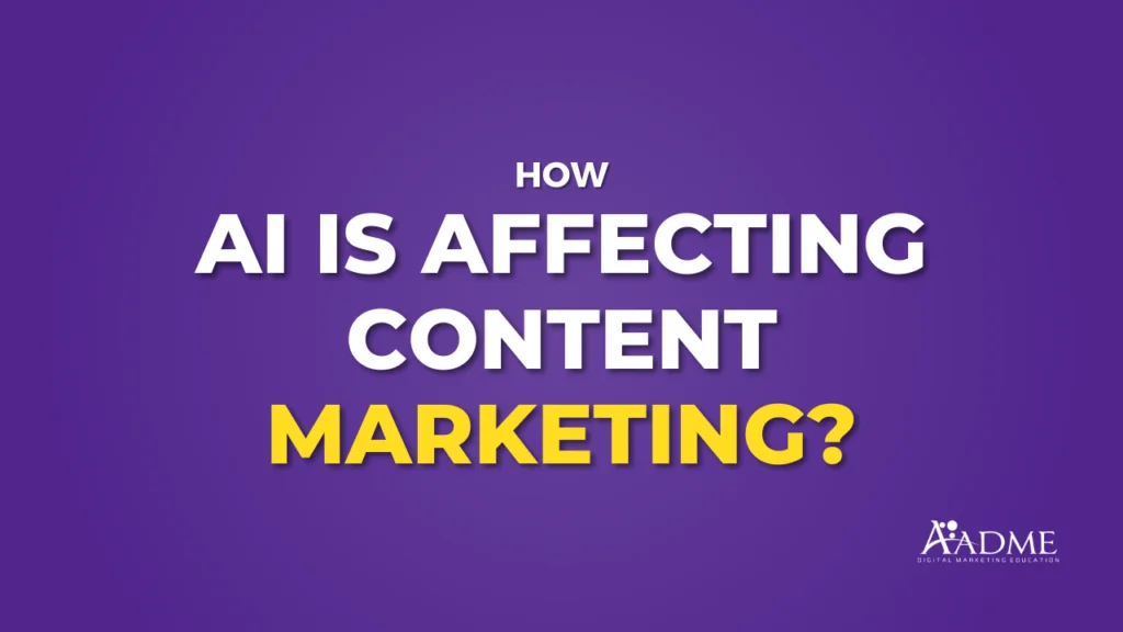 How AI is Affecting Content Marketing