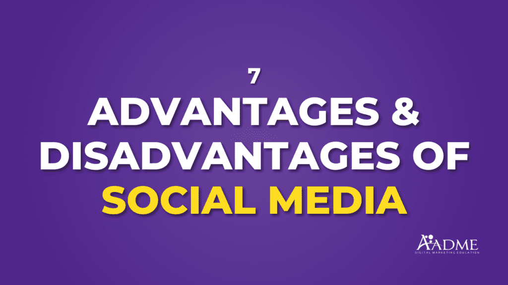 advantages and disadvantages of social media