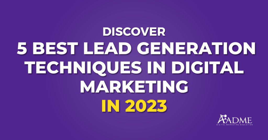 lead generation techniques in digital marketing