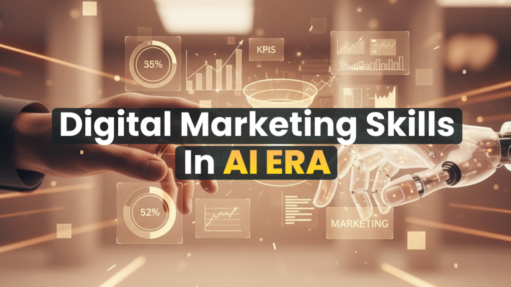Top 15 Digital Marketing Skills for Beginners in 2026 AI Era