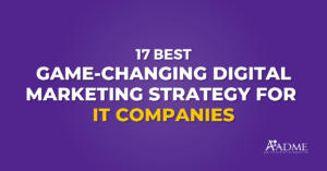 Digital Marketing Strategy for IT Companies