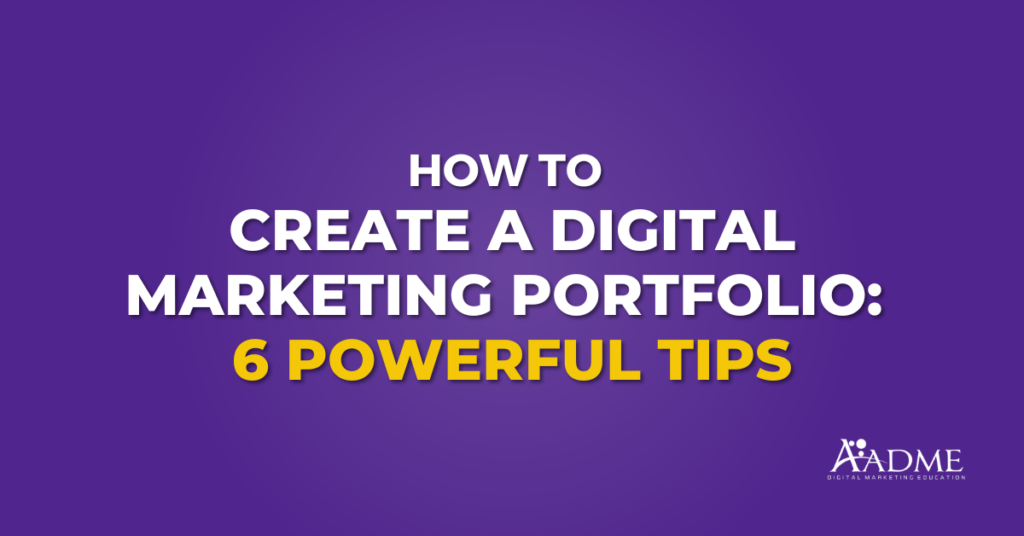 How to Create a Digital Marketing Portfolio