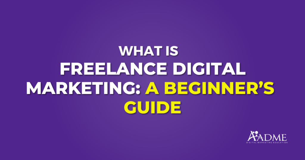 What is Freelance Digital Marketing