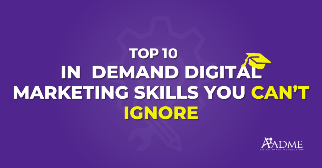 In Demand Digital Marketing Skills