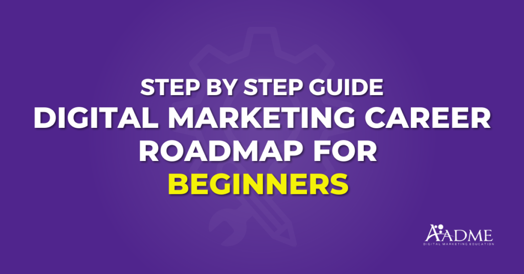 digital marketing career roadmap