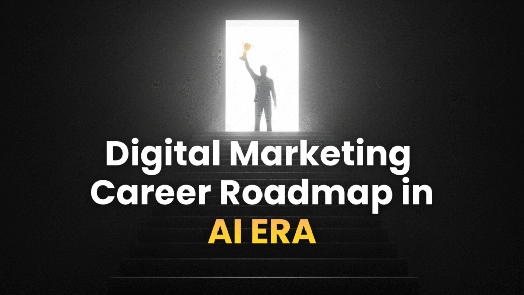 Digital Marketing Career Roadmap 2026 AI ERA: Expert Guide