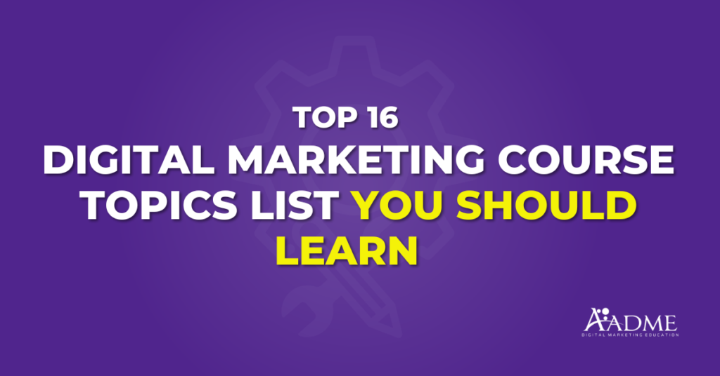 featured image of the article on Digital Marketing Course Topics List