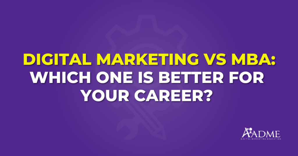 digital marketing vs mba