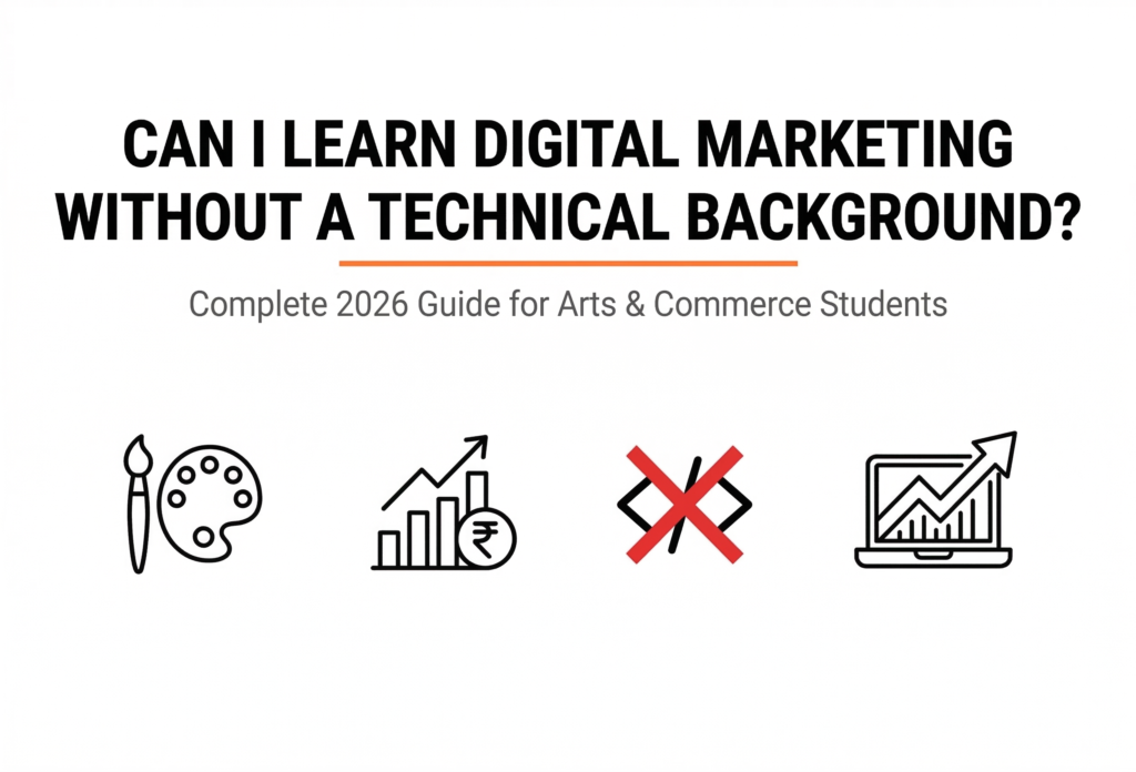 A guide to learn digital marketing without technical background for arts and commerce students