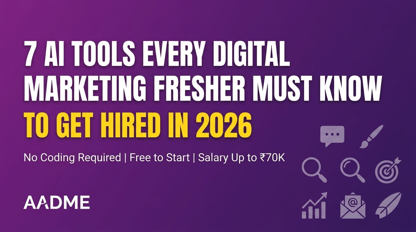 Blog header for 7 AI tools every digital marketing fresher must know in 2026