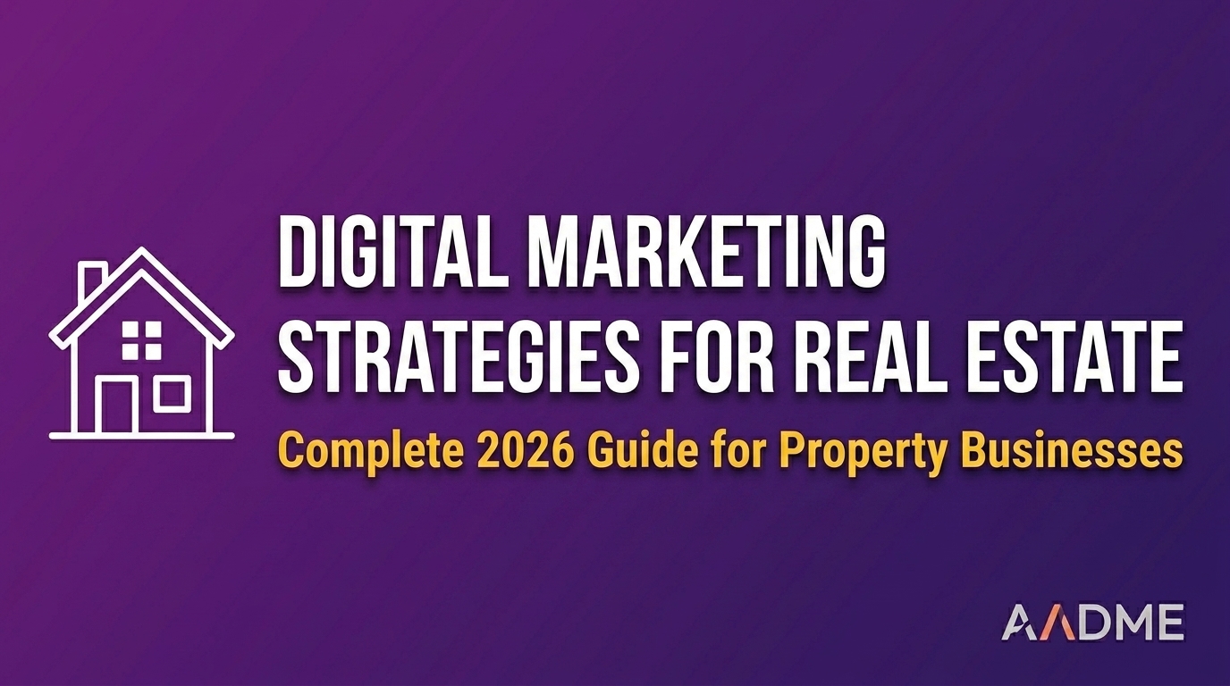 Blog header banner for digital marketing strategies for real estate with AADME branding