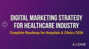 Blog header banner for digital marketing strategy for healthcare industry with AADME branding