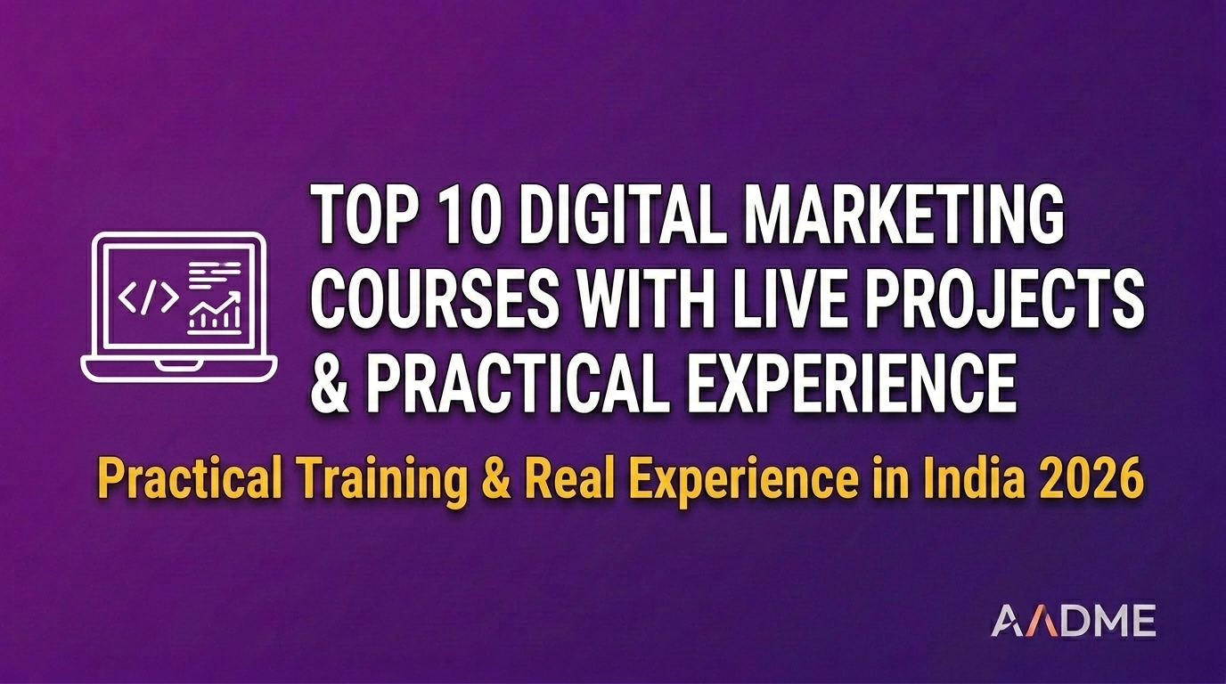 Blog header banner for top 10 digital marketing courses with live projects and practical experience in India