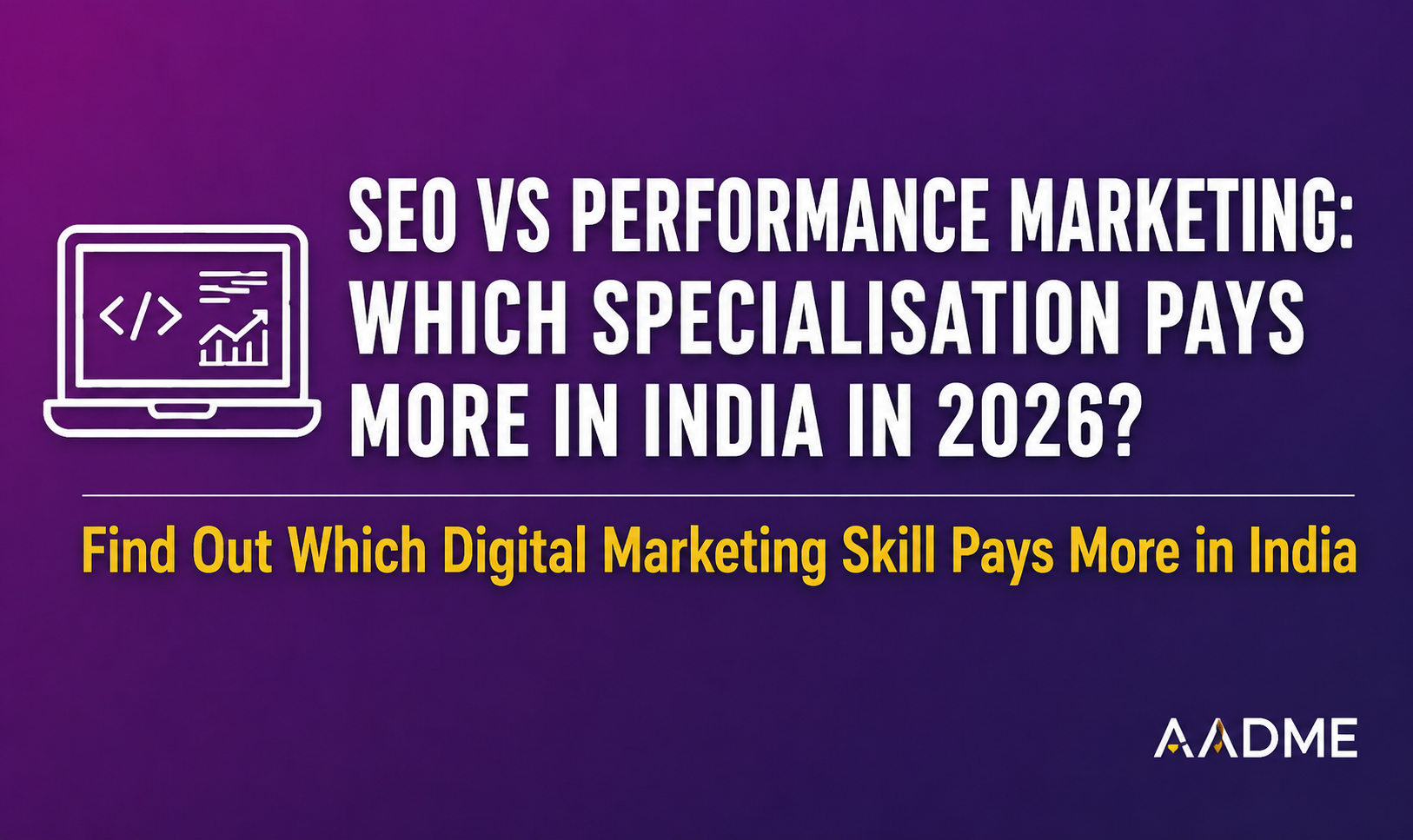 SEO vs performance marketing: which specialisation pays more in India in 2026?