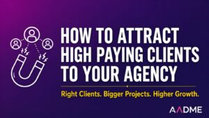 How to attract high-paying clients to your agency